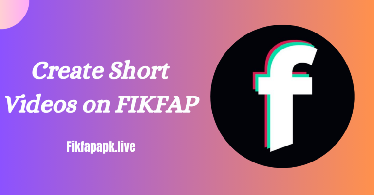 Fresh Features of FikFap: Revolutionizing Short Video Content